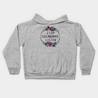 Stop Collaborate Listen Kids Hoodie